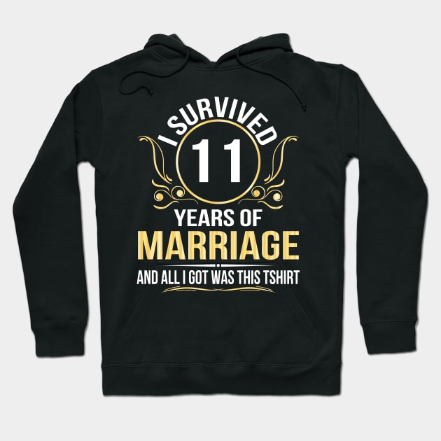 I Survived 11 Years Of Marriage Wedding And All I Got Was This Hoodie by joandraelliot